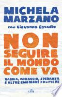 Non seguire il mondo come va