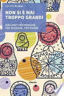 Non si è mai troppo grandi