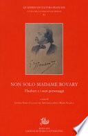 Non solo Madame Bovary. Flaubert e i suoi personaggi