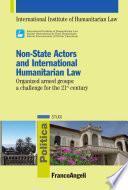 Non-State Actors and International Humanitarian Law. Organized armed groups: a challenge for the 21st century