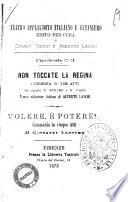 Non toccate la regina commedia in tre atti dei signori E. Scribe e G. Vaez