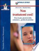 Non trattatemi così