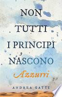Non tutti i principi nascono azzurri