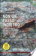 Non un passo indietro. Cronache dalla Repubblica Popolare di Lugansk e dalla guerra in Ucraina. Con DVD