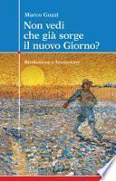 Non vedi che già sorge il nuovo giorno? Rivoluzione e iniziazione