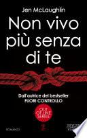 Non vivo più senza di te