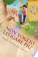 Non Voglio Litigare Piu'