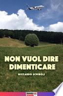 Non vuol dire dimenticare