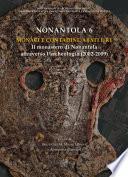 Nonantola 6 – Monaci e contadini. Abati e re. Il monastero di Nonantola attraverso l’archeologia (2002-2009)