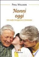 Nonni oggi. Un ruolo riscoperto e rinnovato