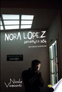 Nora López. Detenuta