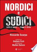 Nordici e sudici. Molto ci unisce... Troppo ci divide