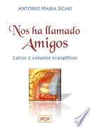 Nos ha llamado amigos