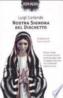 Nostra signora del dischetto
