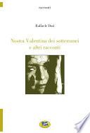 Nostra Valentina dei sotterranei e altri racconti