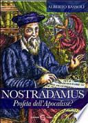 Nostradamus profeta dell'Apocalisse?