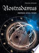 Nostradamus. Profezie senza tempo