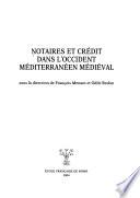 Notaires et crédit dans l'occident méditerranéen médiéval