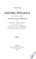 Note di Anatomia comparata, raccolte dalle lezioni del Prof. P. Panceri da A. della Valle