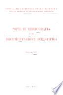 Note di bibliografia e di documentazione scientifica