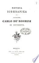 Notizia biografica sul cavaliere Carlo de' Rosmini di Rovereto