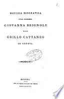 Notizia biografica sulla marchesa Giovanna Brignole nata Grillo Cattaneo di Genova