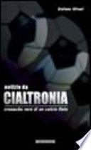 Notizie da Cialtronia