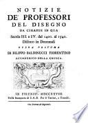 Notizie de' professori del disegno da Cimabue in qua,