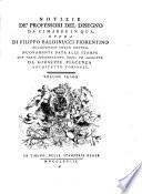 Notizie de'professori del disegno da Cimabue in qua. Opera nuovamente data alle stampe con varie dissertazioni note ed aggiunte da Giuseppe Piacenza