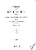 Notizie degli scavi di antichita communicate alle r. accademia dei Lincei per ordine del ministro della pubblica istruzione