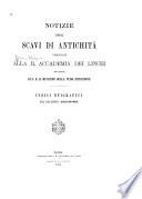 Notizie degli scavi di antichità comunicate alla R. Accademia dei Lincei per ordine