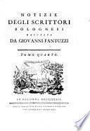 Notizie degli scrittori bolognesi: G-J