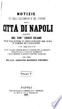 Notizie del bello dell'antico e del curioso della città di Napoli