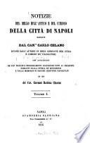 Notizie del bello dell'antico e del curioso della città di Napoli raccolte dal Carlo Celano