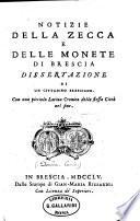 Notizie della zecca e delle monete di Brescia
