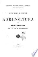 Notizie e studi sull'agricoltura relazione al Consiglio d agricoltura