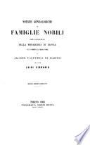 Notizie genealogiche di famiglie nobili degli antichi stati della monarchia di Savoia cui si premette la tragica storia di Jacopo Valperga di Masino