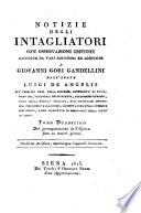 Notizie istoriche degl'intagliatori [ed. by G. Pazzini Carli].