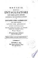 Notizie istoriche degli intagliatori di Giovanni Gori Gandellini sanese. Tomo primo [-decimoquinto]