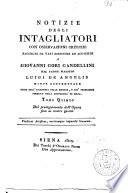 Notizie istoriche degli intagliatori di Giovanni Gori Gandellini sanese. Tomo primo [-decimoquinto]