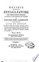Notizie istoriche degli intagliatori di Giovanni Gori Gandellini sanese. Tomo primo [-decimoquinto]