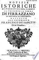 Notizie istoriche di Ferentino nel Sannio al presente la terra di Ferrazzano in provincia di Capitanata, etc