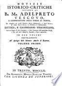 Notizie istorico-critiche intorno al B. M. Adelpreto Vescovo, e comprotettore della chiesa di Trento