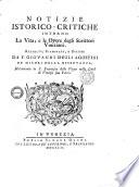 Notizie istorico-critiche intorno la vita e le opere degli scrittori viniziani, raccolte, esaminate e distese da F. Giovanni degli Agostini,...