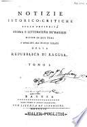 Notizie istorico-critiche sulle antichità, storia e letteratura de'ragusei