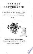 Notizie letterarie di Francesco Tonelli giureconsulto collegiato mantouano