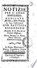 Notizie per l'anno 1773 dedicate all'emo, e rmo principe il sig cardinale Gio Battista Rezzonico..