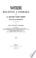 Notizie relative a Ferrara ...