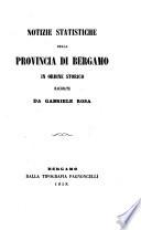 Notizie statistiche della provincia di Bergamo in ordine storico raccolte