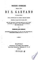 Notizie storiche della vita di S. Gaetano